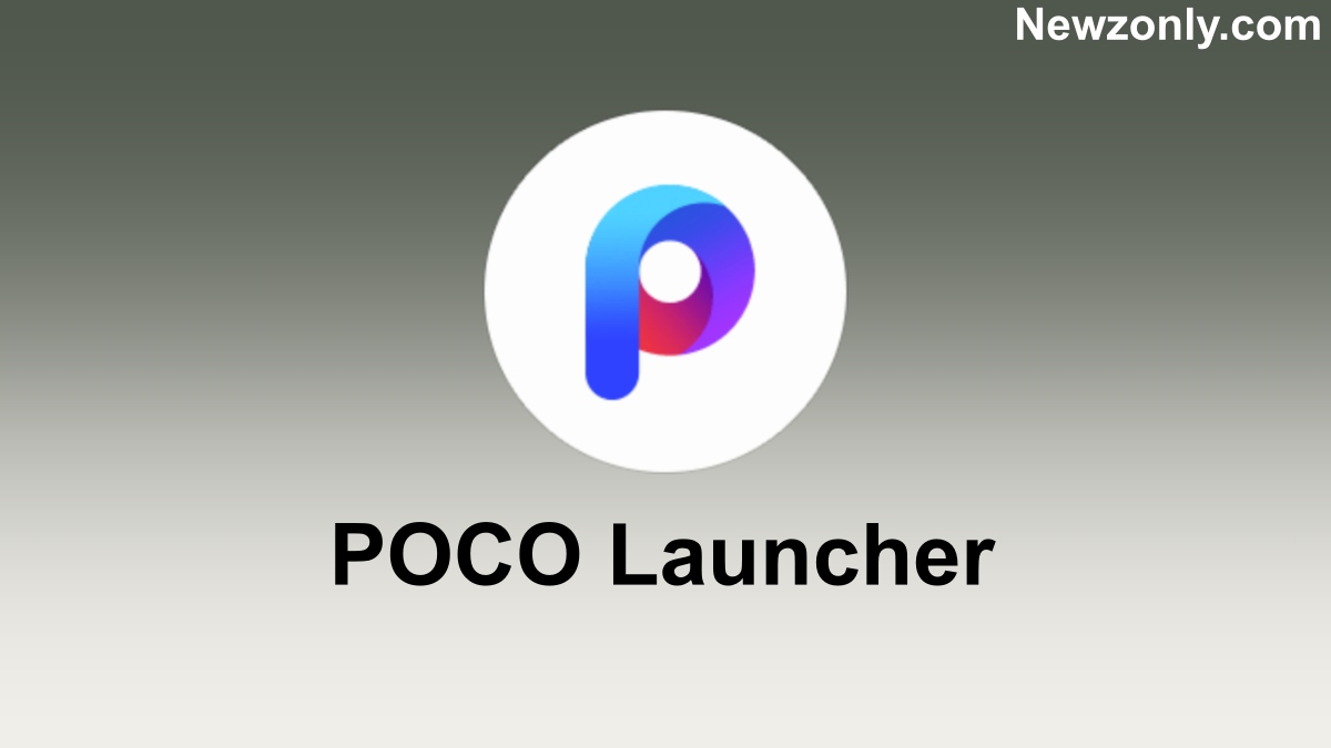 POCO Launcher App