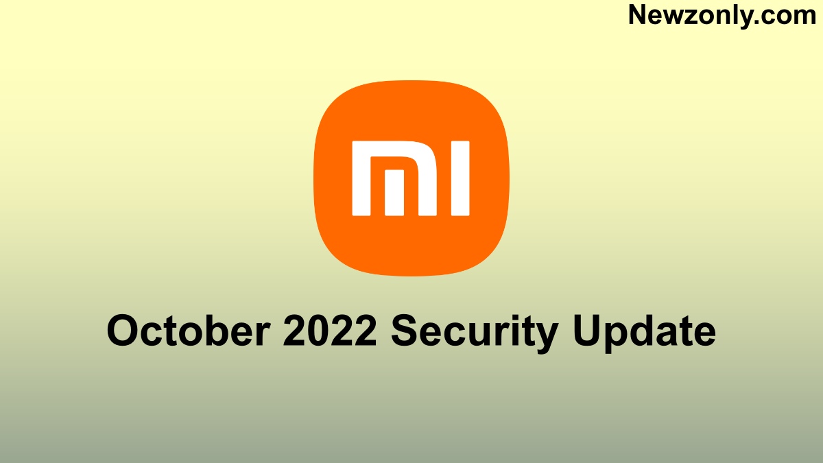 Xiaomi October 2022 Update