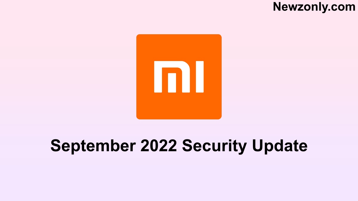 Xiaomi September 2022 update download