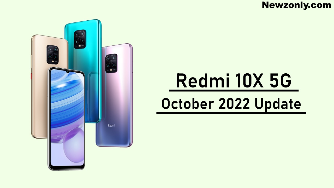 Redmi 10X 5G and Redmi 10X Pro Update