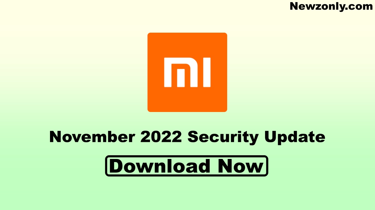 Xiaomi November 2022 Update download