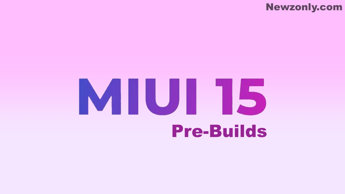 MIUI 15 Pre Builds