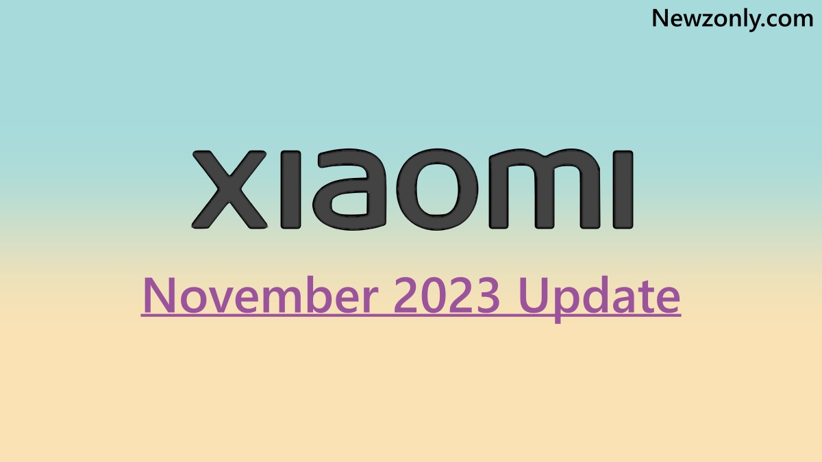 Xiaomi November 2023 Update